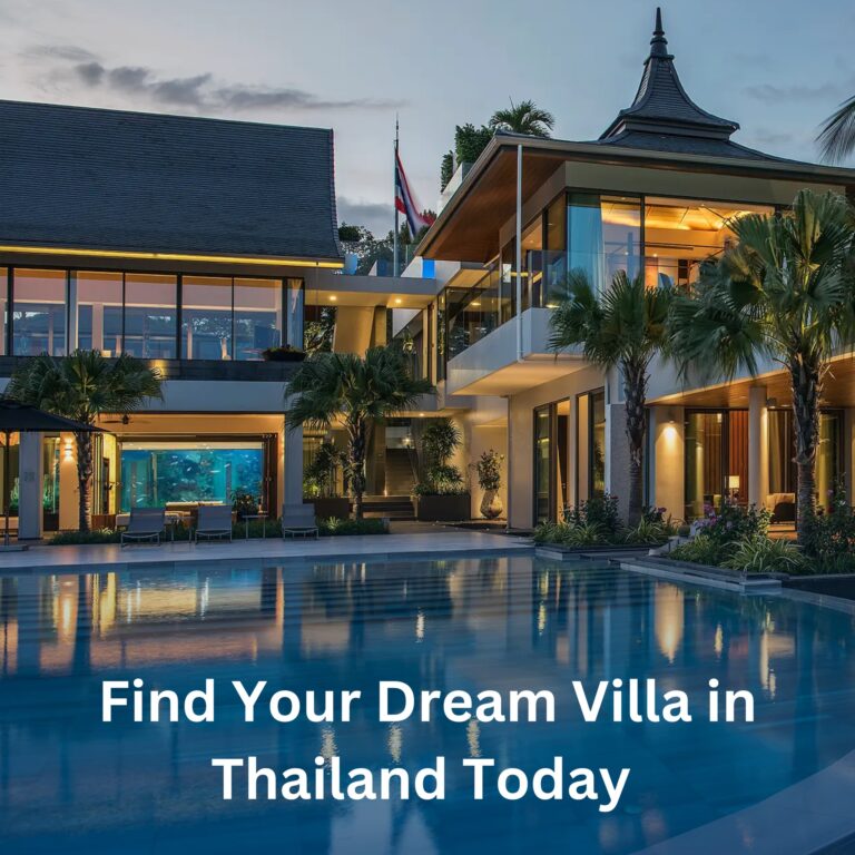 Find Your Dream Villa in Thailand Today