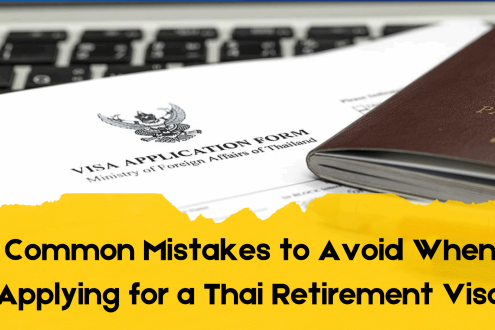 Common Mistakes to Avoid When Applying for a Thai Retirement Visa